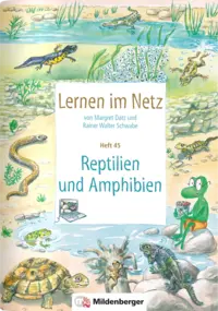 Webseiten Lernen im Netz – Heft 45: Reptilien und Amphibien