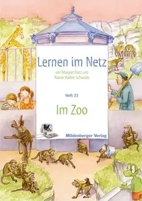 Webseiten Lernen im Netz – Heft 33: Im Zoo